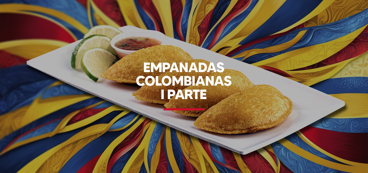 EMPANADAS COLOMBIANAS I PARTE