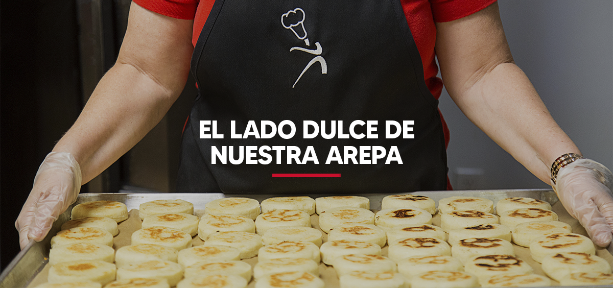 EL LADO DULCE DE NUESTRA AREPA